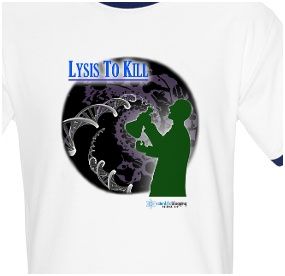 lysis to kill scientific blogging t-shirt